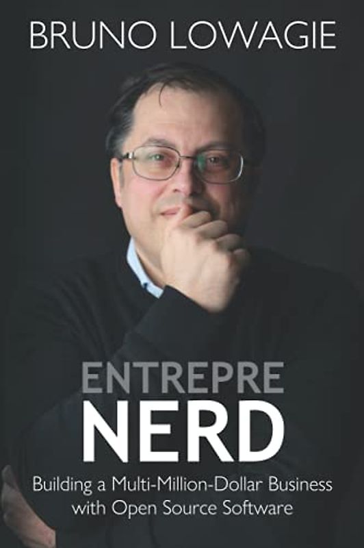 Entreprenerd: Building a Multi-Million-Dollar Business with Open Source Software