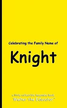Celebrating the Family Name of Knight