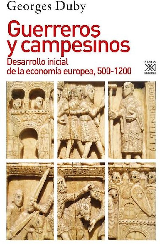 Guerreros y campesinos : desarrollo inicial de la economía europea, 500-1200