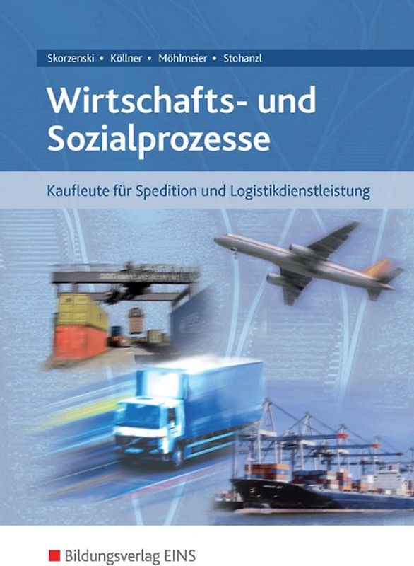 Wirtschafts- und Sozialprozesse / Wirtschafts- und Sozialprozesse für Kaufleute für Spedition und Logistikdienstleistung