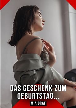 Das Geschenk zum Geburtstag...
