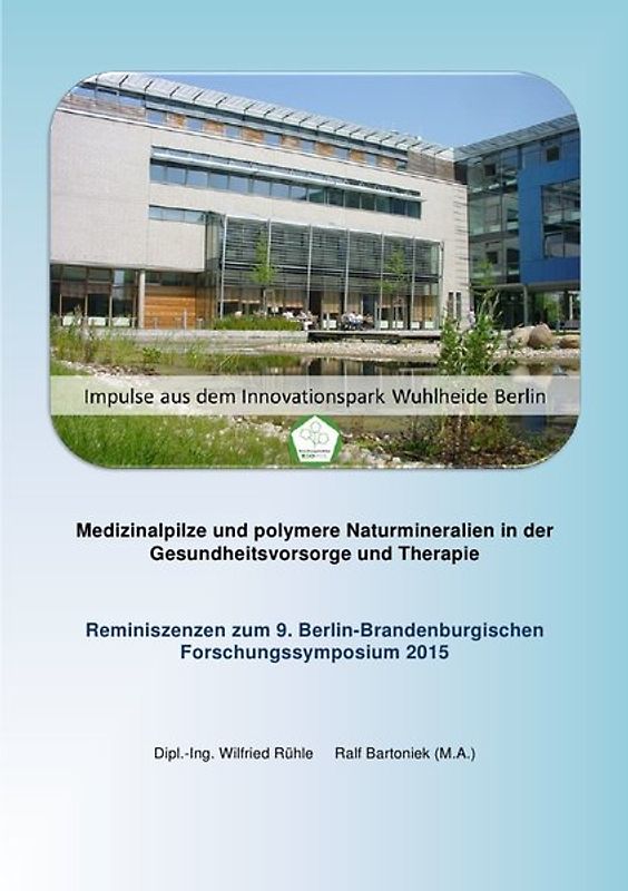 Medizinalpilze und polymere Naturmineralien in der Gesundheitsvorsorge und Therapie