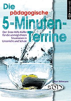Die pädagogische 5-Minuten-Terrine