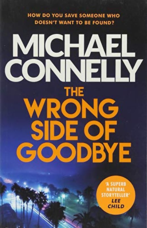 The Wrong Side of Goodbye: Harry Bosch 04 (Harry Bosch Series, Band 19)