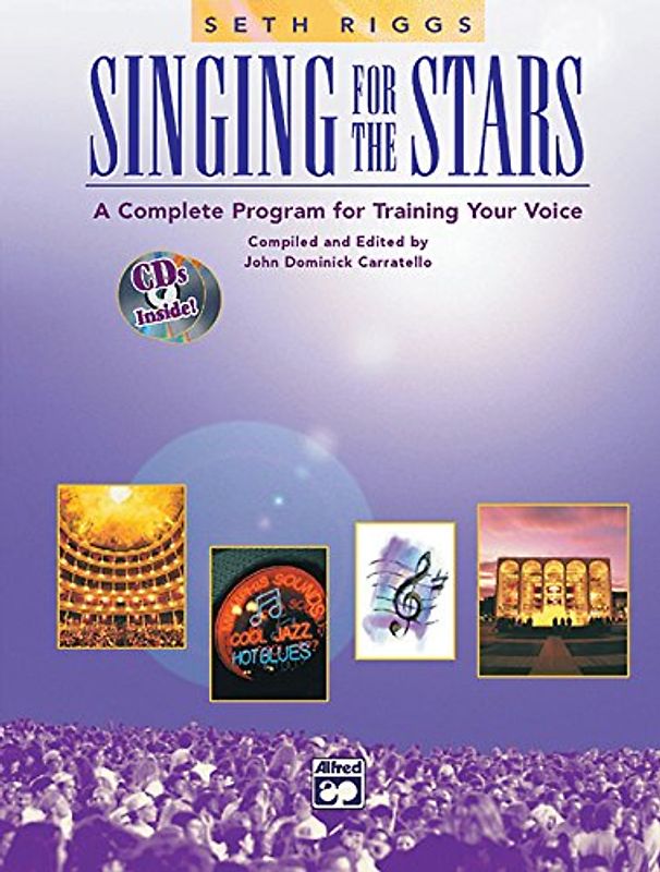Singing for the Stars: A Complete Program for Training Your Voice (Buch/2CDs)