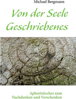 Von der Seele Geschriebenes