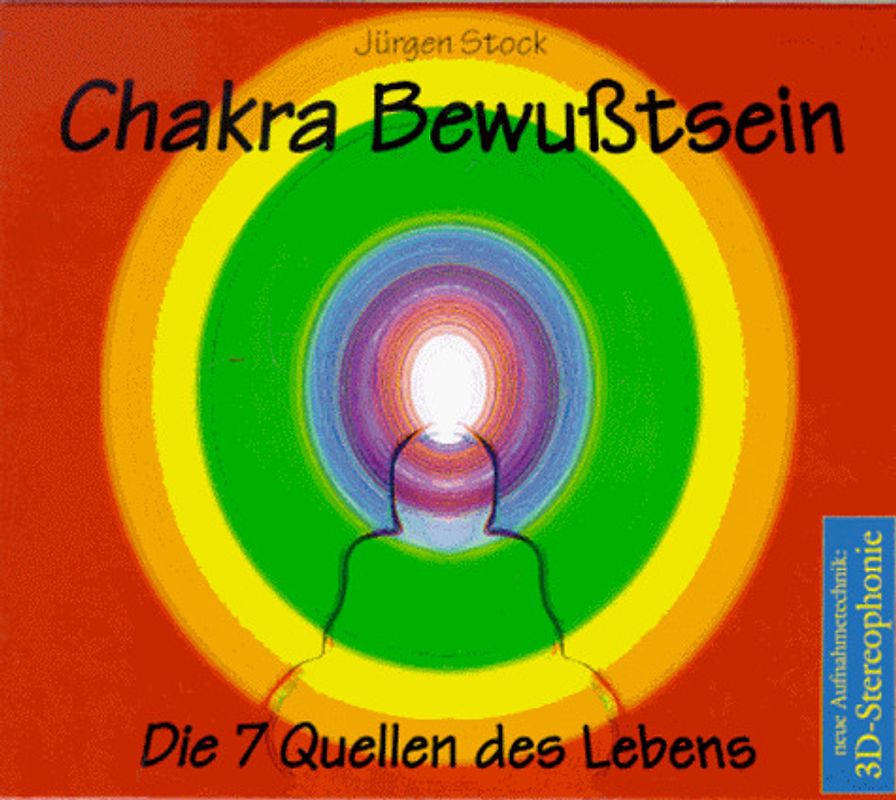 ChakraBewusstsein. Die 7 Quellen des Lebens, geführte Meditationen mit Musik