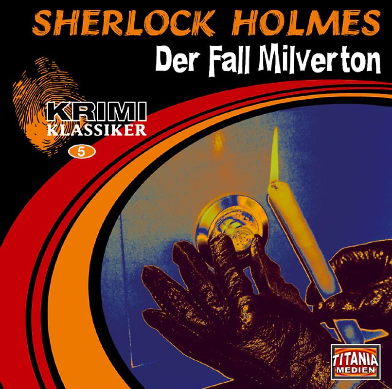 Sherlock Holmes - Der Fall Milverton /Der Teufelsfuss