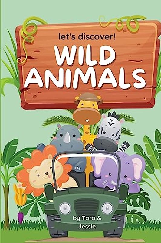 Let's Discover! Wild Animals