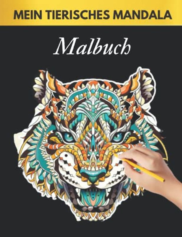 Mein tierisches Mandala Malbuch: 74 tierisch tolle Tiermandalas für Kinder ab 8+ Jahren zum Ausmalen. Malbuch für Kinder und Erwachsene mit Tier-Mandala (Schwarz, Elefanten, Eule, Pferde, Hunde, ...)