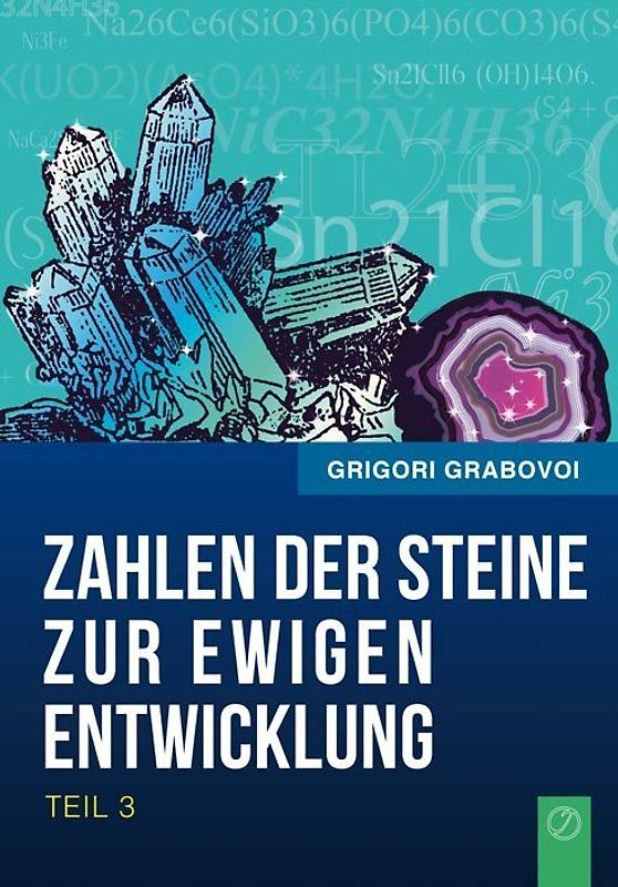 Die Zahlen der Steine zur ewigen Entwicklung - Teil 3