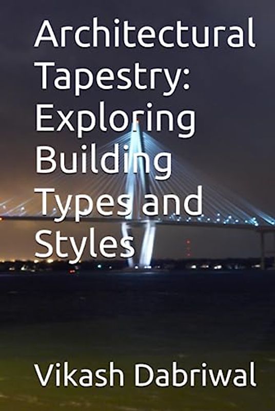 Architectural Tapestry: Exploring Building Types and Styles