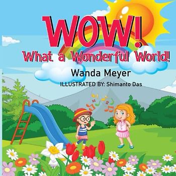 WOW! What a Wonderful World!