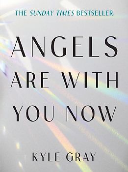 Angels Are with You Now