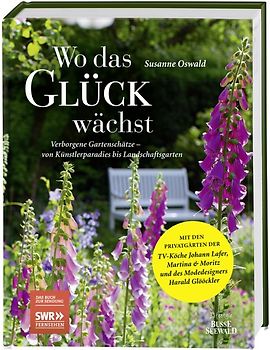 Wo das Glück wächst – Verborgene Gartenschätze