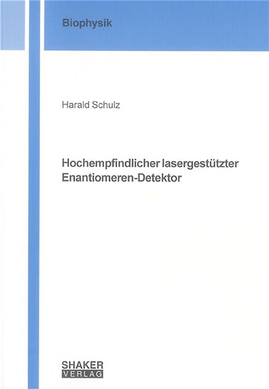 Hochempfindlicher lasergestützter Enantiomeren-Detektor