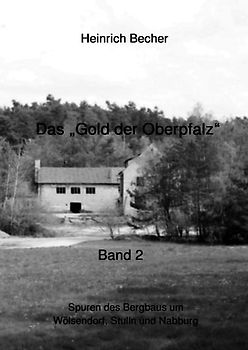 Das Gold der Oberpfalz - Band 2