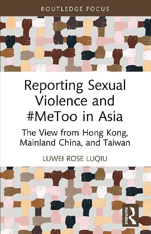 Reporting Sexual Violence and #MeToo in Asia