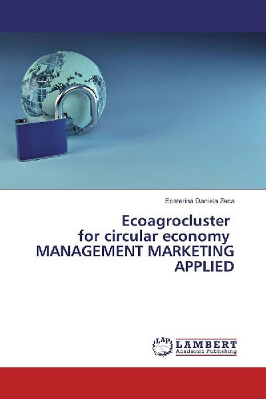 Ecoagrocluster for circular economy MANAGEMENT MARKETING APPLIED