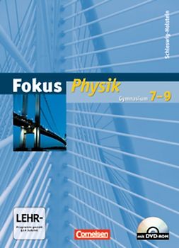 Fokus Physik - Gymnasium Schleswig-Holstein - 7.-9. Schuljahr