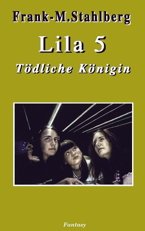 Lila 5 - Tödliche Königin