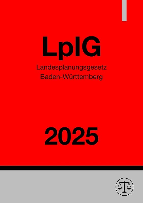 Landesplanungsgesetz Baden-Württemberg - LplG 2025