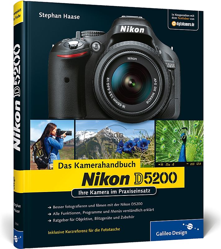 Nikon D5200. Das Kamerahandbuch