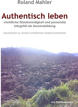 Authentisch leben
