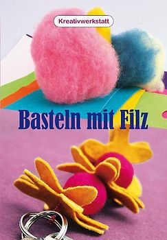 Basteln mit Filz