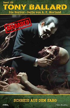 Tony Ballard - Reloaded, Band 159: Schreie aus dem Sarg