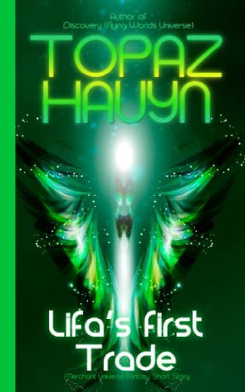 Lifa’s first Trade: Merchant Universe Fantasy Short Story