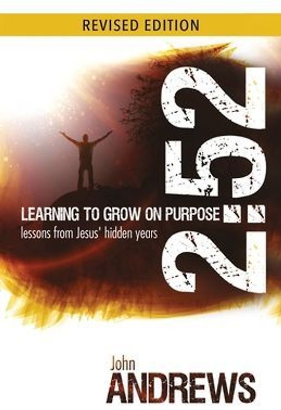 2: 52 Learning To Grow On Purpose: Lessons from Jesus' hidden years