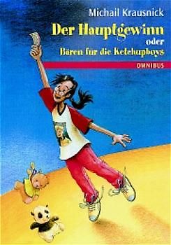 Der Hauptgewinn oder Bären für die Ketchupboys