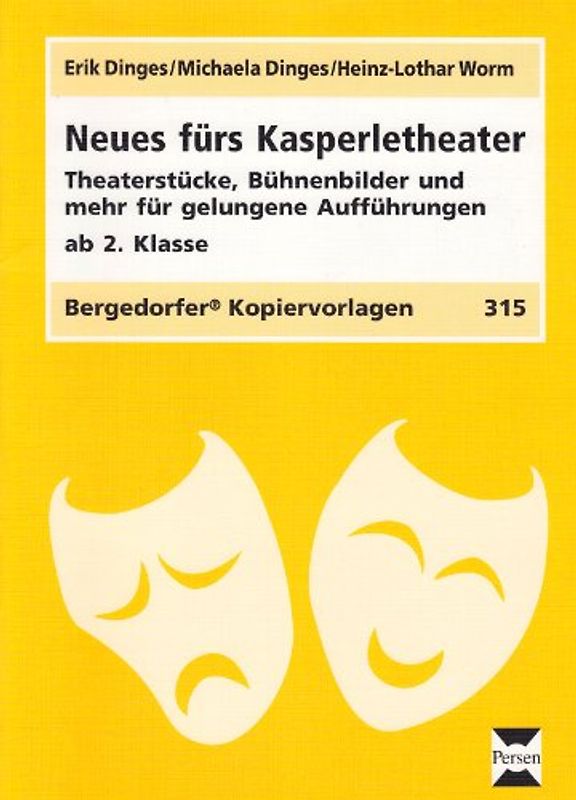 Neues fürs Kasperletheater. Theaterstücke, Bühnenbilder und mehr für gelungene Aufführungen ab 2. Klasse