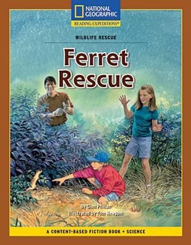 Content-Based Chapter Books Fiction (Science: Wildlife Rescue): Ferret Rescue