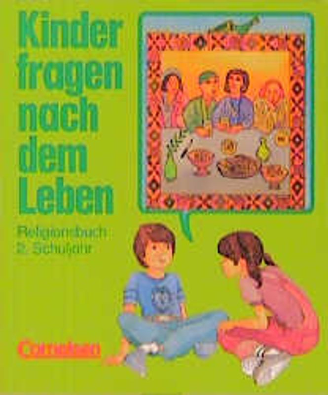 Kinder fragen nach dem Leben. Evangelische Religion. Bisherige Ausgabe / 2. Schuljahr - Religionsbuch