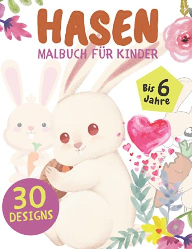 Hasen Malbuch für Kinder: Hasen Malbuch Geschenk für Mädchen und Jungen von 3 bis 6 Jahre