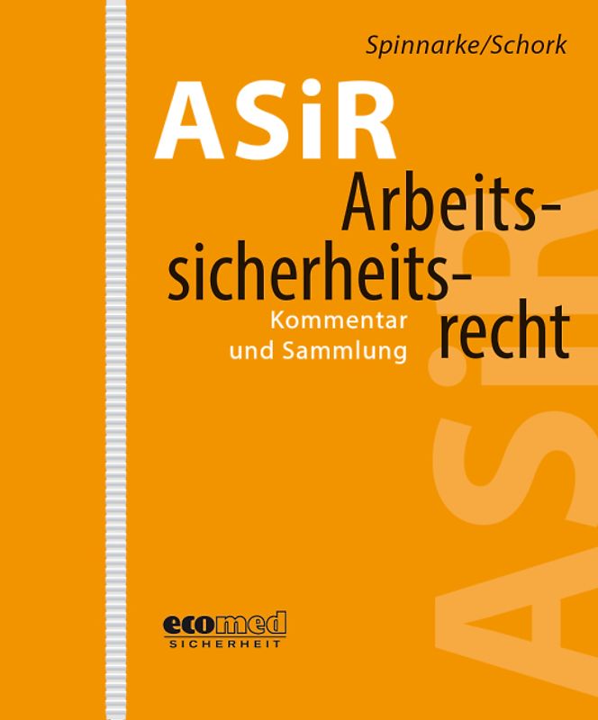 Arbeitssicherheitsrecht (ASiR)