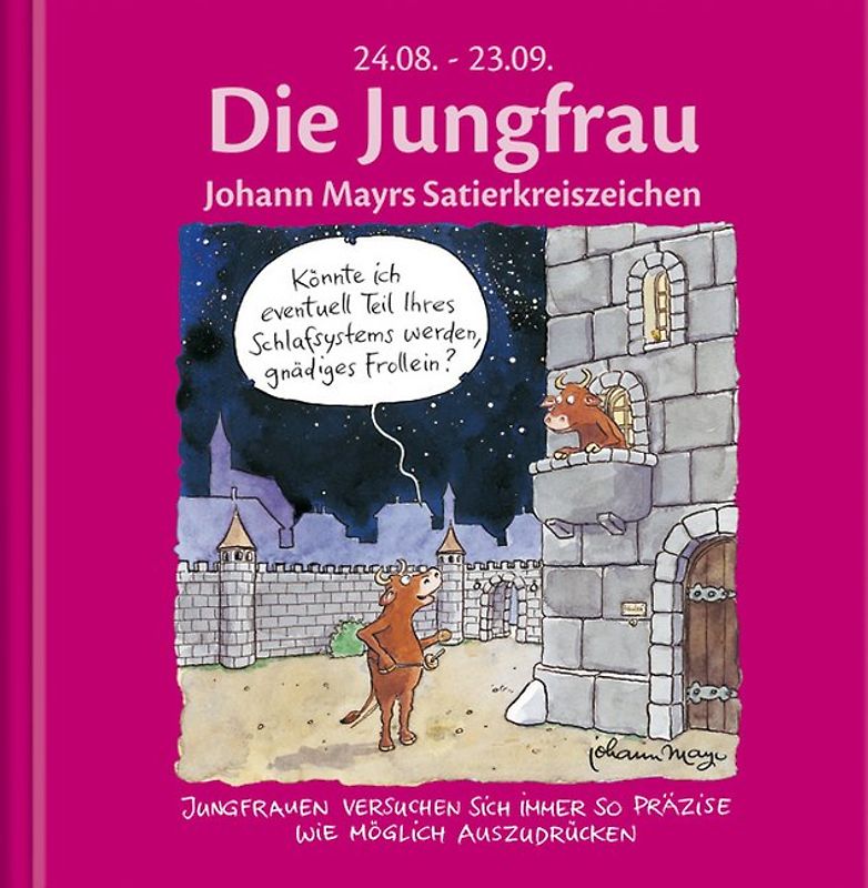 Die Jungfrau. Johann Mayrs Satierkreiszeichen