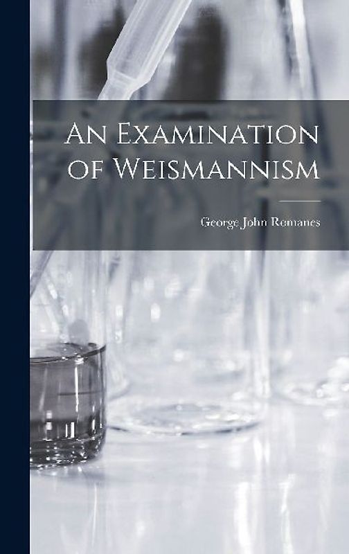 An Examination of Weismannism