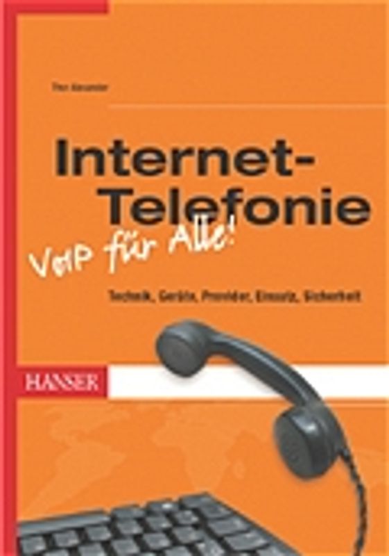 Internet-Telefonie -- VoIP für Alle!