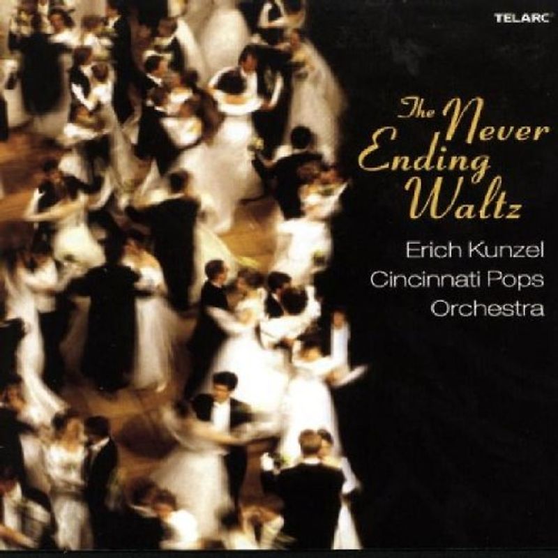 Erich & Cincinnati Pops Kunzel - Never Ending Waltz