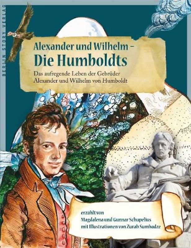 Alexander und Wilhelm - Die Humboldts