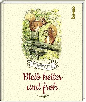 Bleib heiter und froh