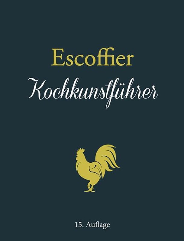 Escoffier: Kochkunstführer