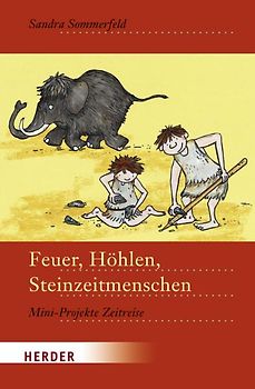 Feuer, Höhlen, Steinzeitmenschen