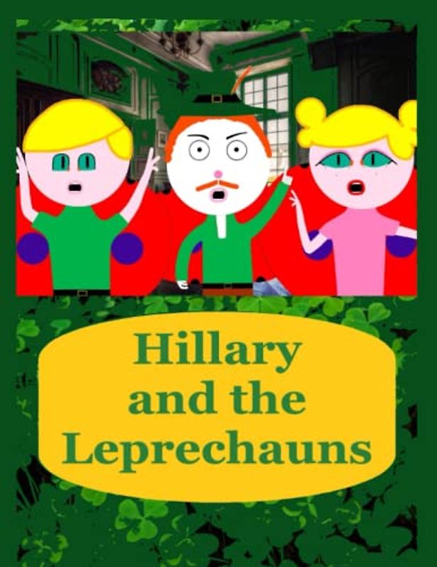 Hillary and the Leprechauns (The Adventures of Hillary the Little Ladybug, Band 20)