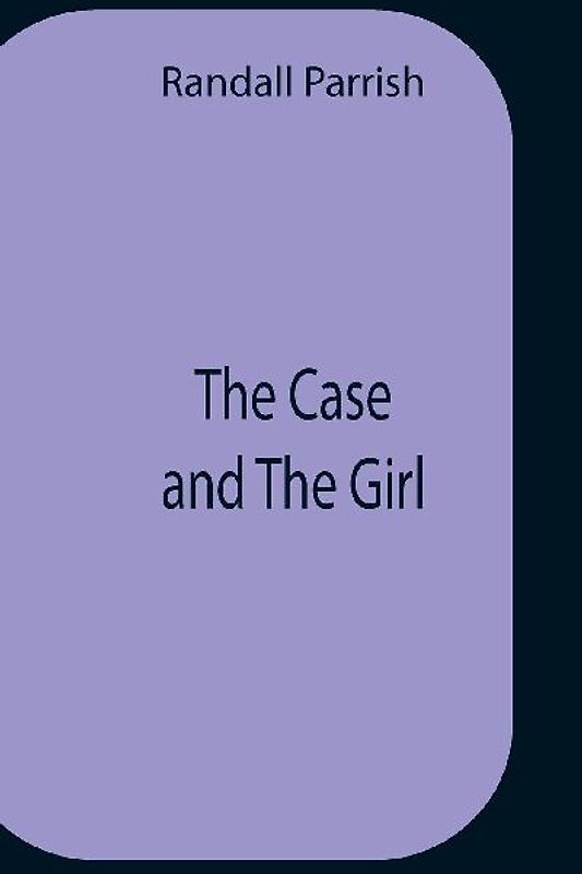 The Case And The Girl