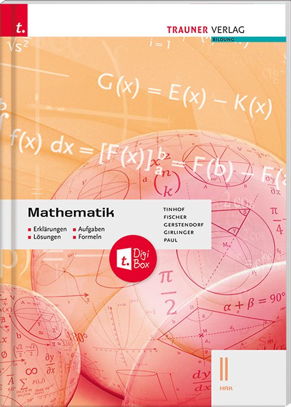 Mathematik II HAK + TRAUNER-DigiBox - Erklärungen, Aufgaben, Lösungen, Formeln