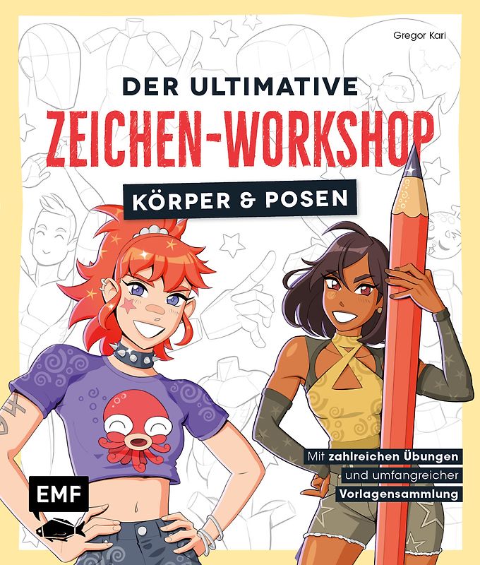 Der ultimative Zeichen-Workshop – Körper und Posen